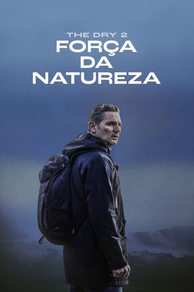 The Dry 2: Força da Natureza (2024) Torrent Dublado Downloads