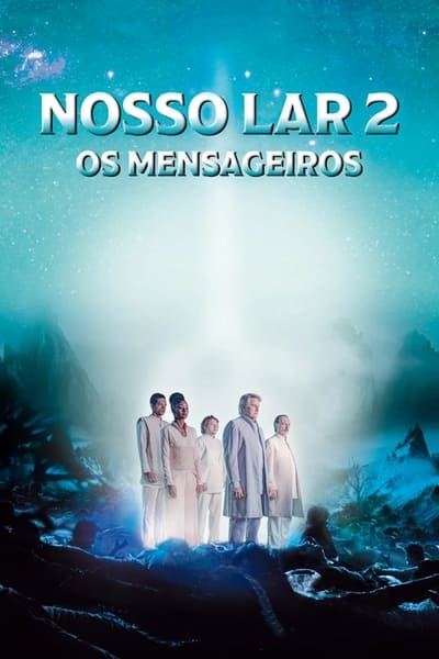 Nosso Lar 2: Os Mensageiros Nacional Torrent (2024) Downloads