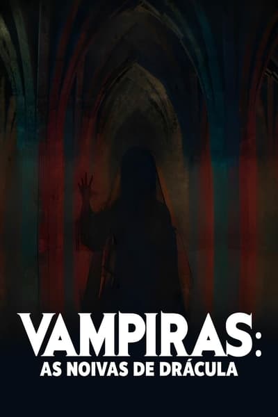 Vampiras: As Noivas de Drácula Dublado Torrent (2024) Downloads