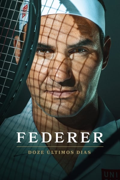 Federer: Doze Últimos Dias Legendado Torrent (2024) Downloads
