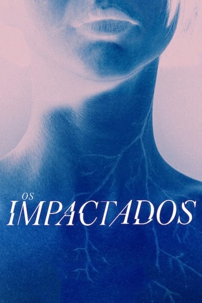 Os Impactados Dublado Torrent (2024) Downloads
