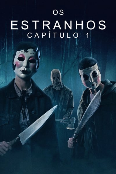 Os Estranhos: Capítulo 1 Dublado Torrent (2024) Downloads
