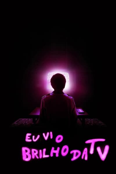 Eu Vi o Brilho da TV (2024)
