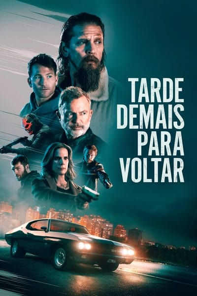 Filme Tarde Demais Para Voltar (2024)