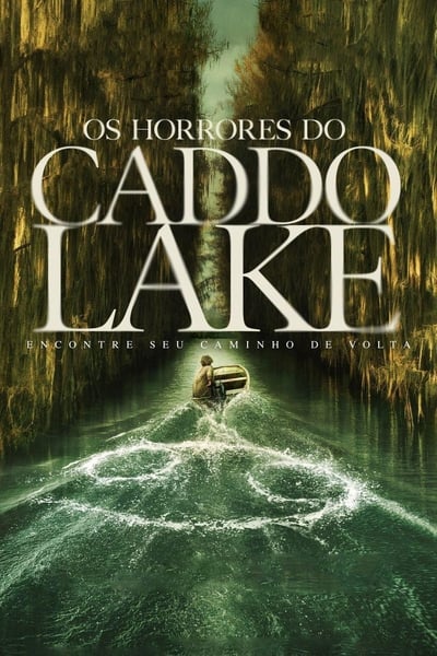 Filme Os Horrores do Caddo Lake (2024)