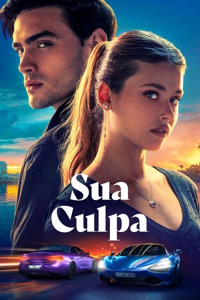 Filme Sua Culpa (2024)