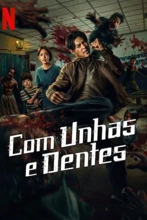 Filme Com Unhas e Dentes 2025