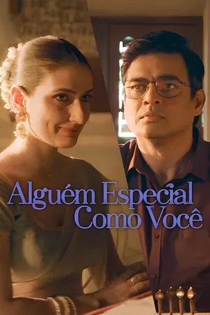 Filme Alguém Especial como Você 2025