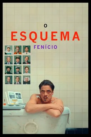 Filme O Esquema Fenício 2025