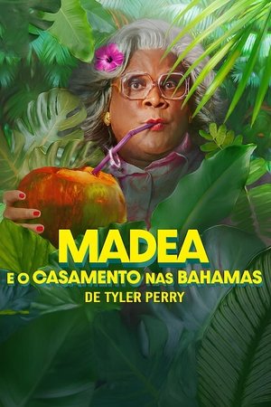 Filme Madea e o Casamento nas Bahamas 2025
