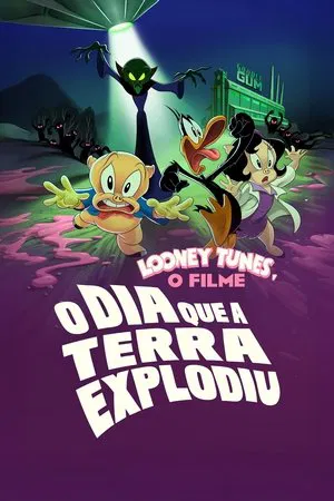 Filme Looney Tunes – O Filme: O Dia Que a Terra Explodiu 2025