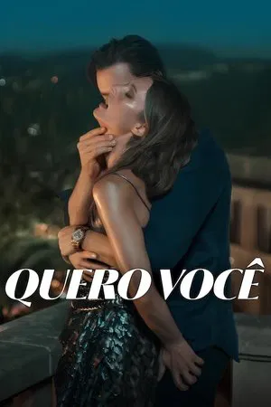 Filme Quero Você 2025