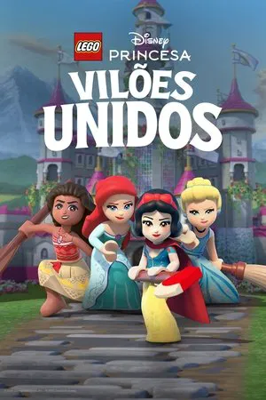 Filme LEGO Disney Princesa: Vilões Unidos 2025
