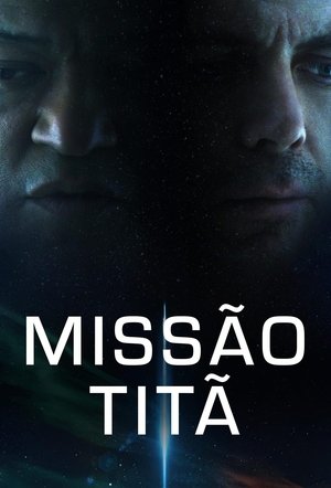 Filme Missão Titã 2024