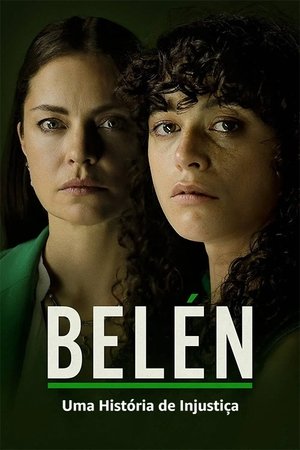 Belén: Uma História de Injustiça (2025)