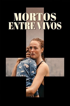 Mortos Entre Vivos (2024)