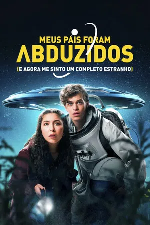 Meus Pais Foram Abduzidos (e Agora Me Sinto um Completo Estranho) (2023)