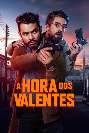 A Hora dos Valentes (2025)