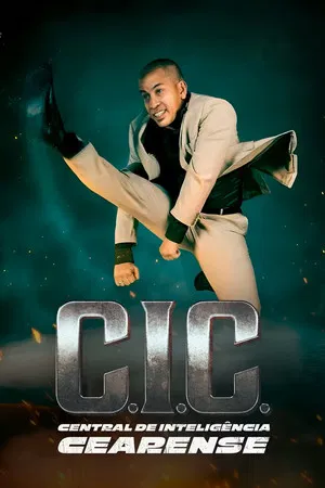 C.I.C. – Central de Inteligência Cearense (2025)