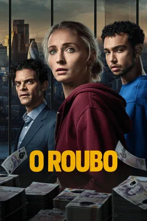 O Roubo 1ª Temporada (2026)