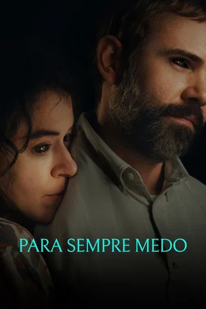 Para Sempre Medo (2025)
