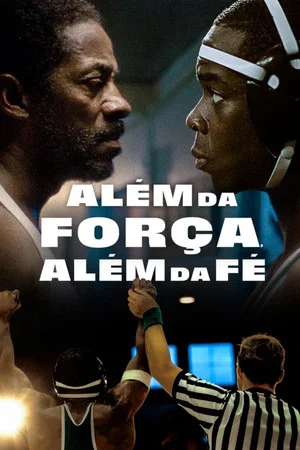 Além da Força, Além da Fé (2024)