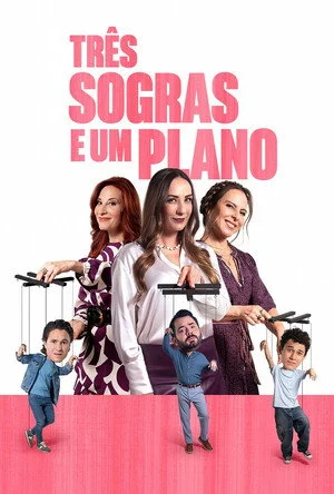 Três Sogras e Um Plano (2024)