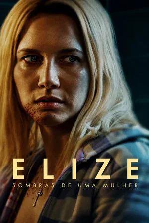 Elize: Sombras de uma Mulher (2026)