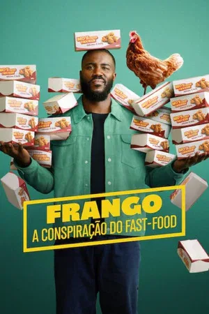 Frango: A Conspiração do Fast-Food (2026)