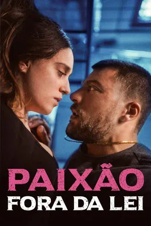 Paixão Fora da Lei (2025)