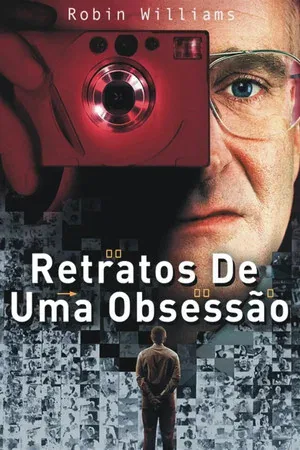 Retratos de Uma Obsessão (2002)